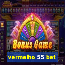 vermelho 55 bet